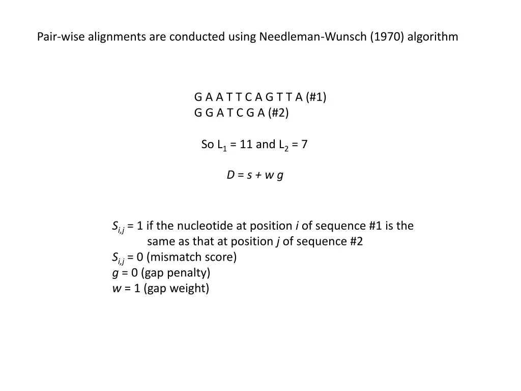 pair wise alignments are conducted using