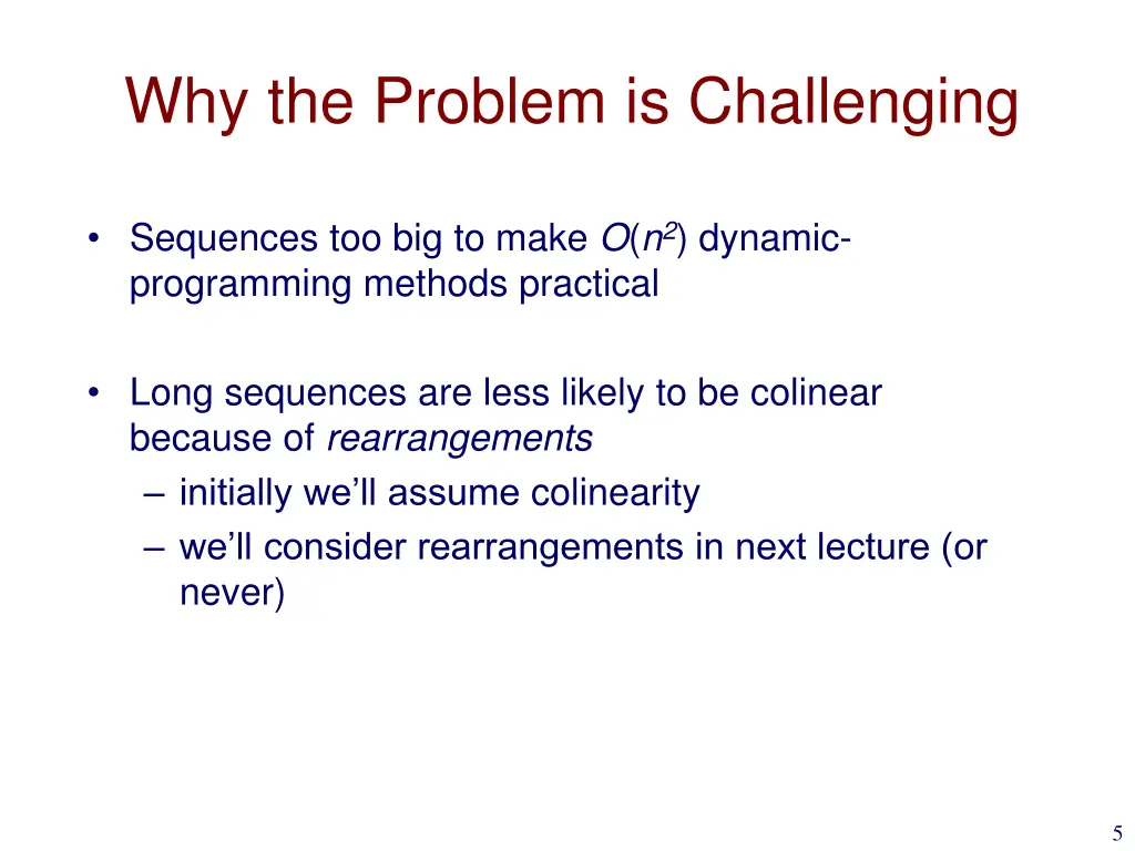 why the problem is challenging