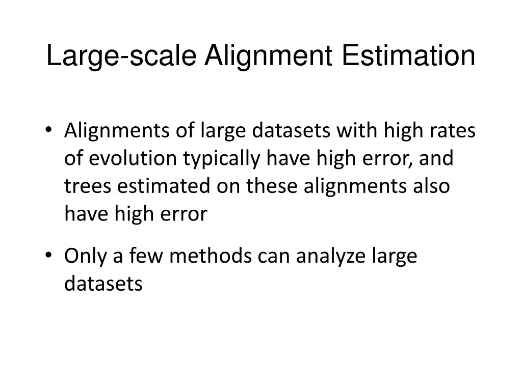 large scale alignment estimation