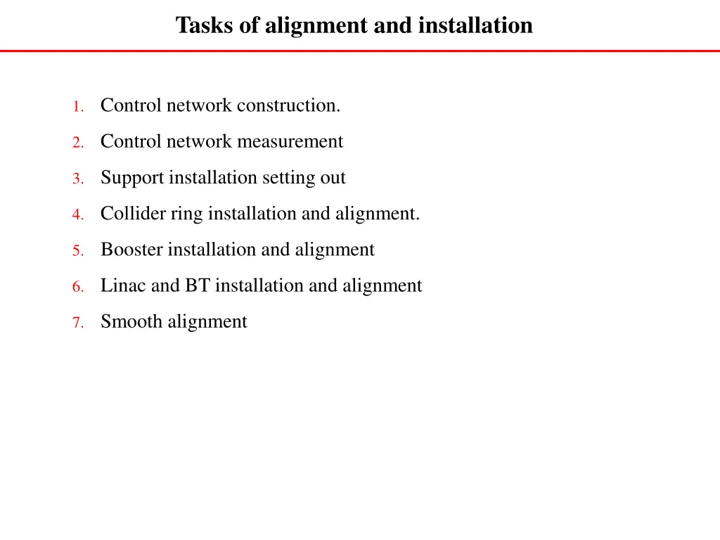 tasks of alignment and installation