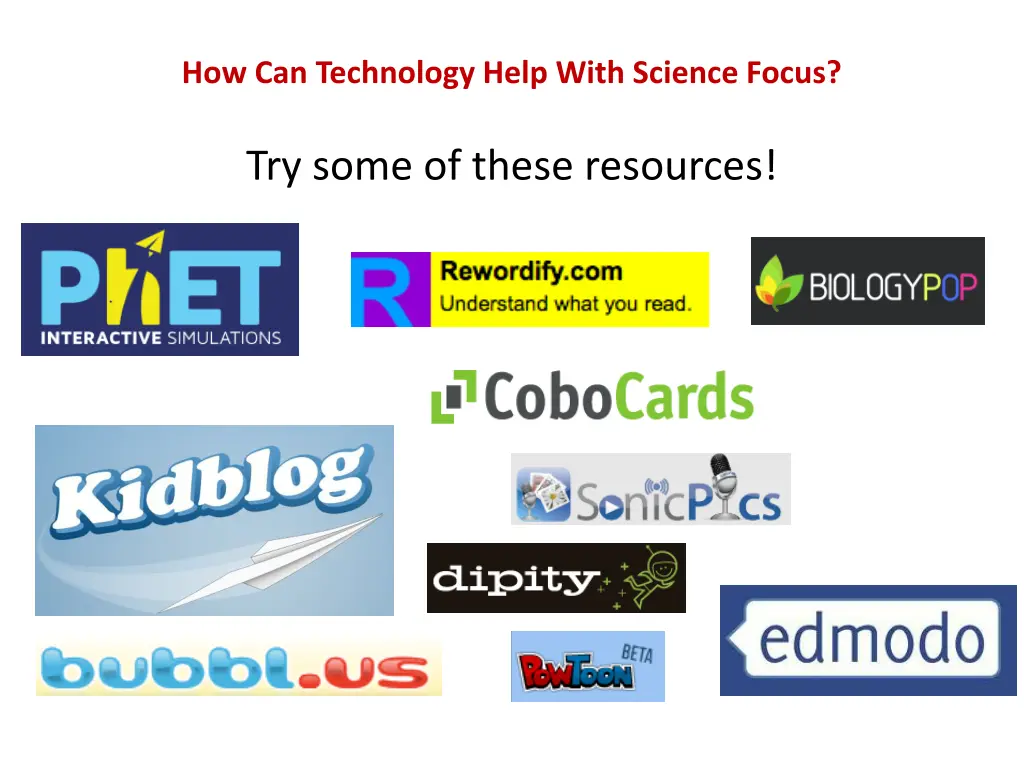 how can technology help with science focus