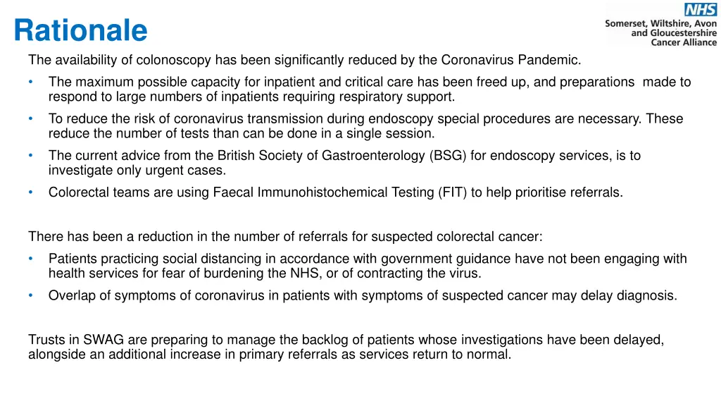 rationale the availability of colonoscopy