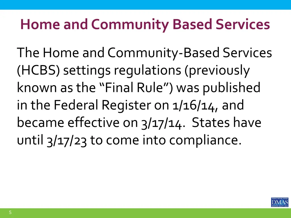 home and community based services