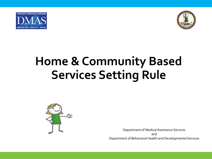 home community based services setting rule