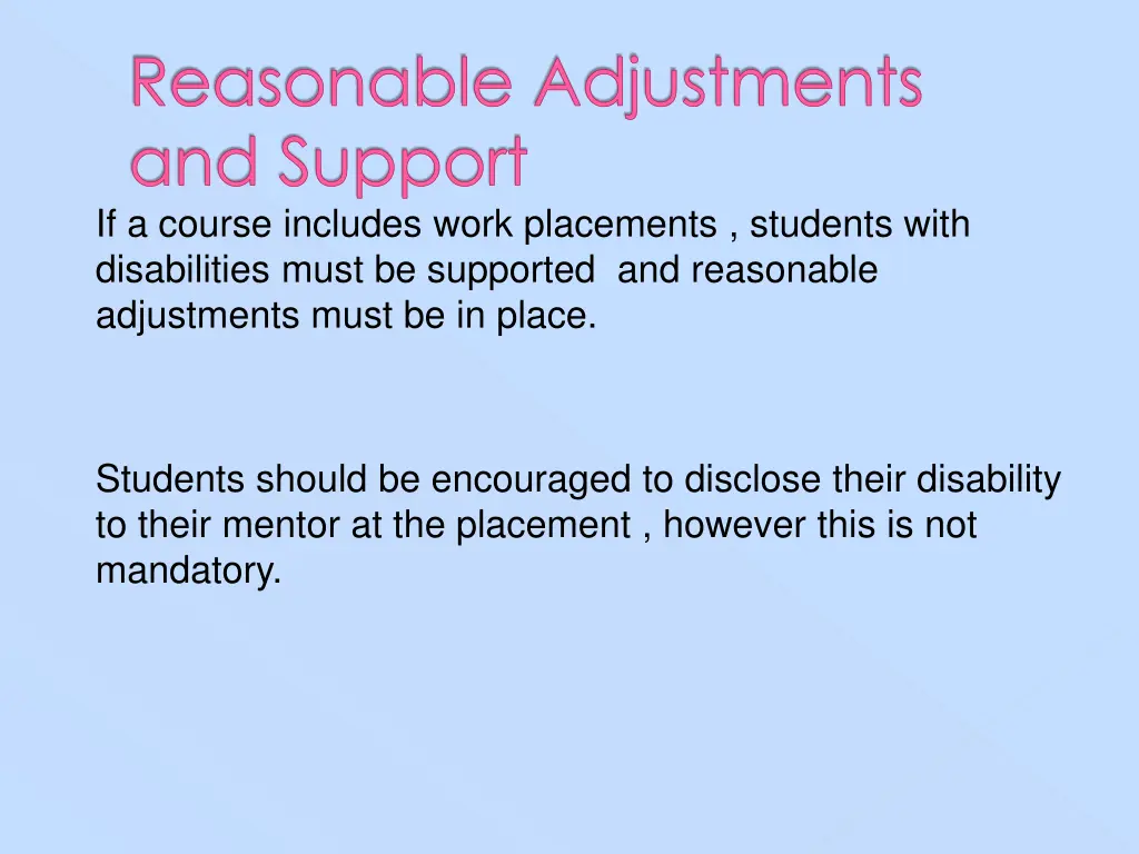 reasonable adjustments and support if a course