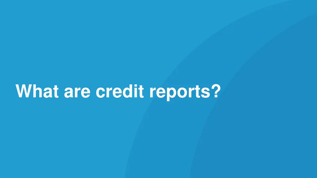 what are credit reports