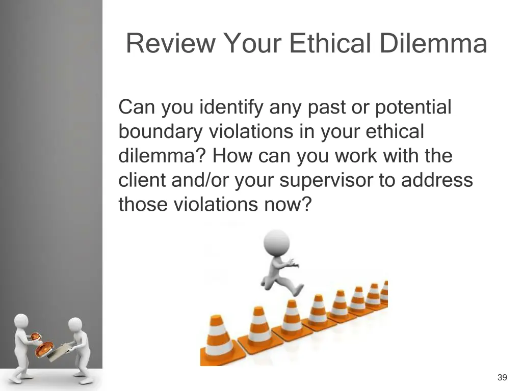 review your ethical dilemma 4