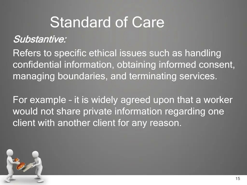 standard of care substantive substantive refers