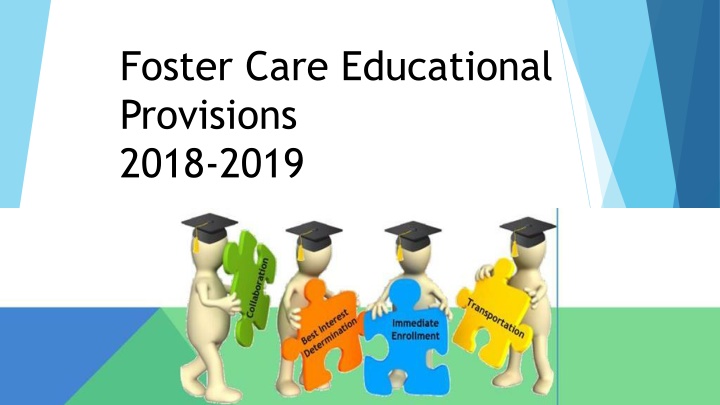 foster care educational provisions 2018 2019