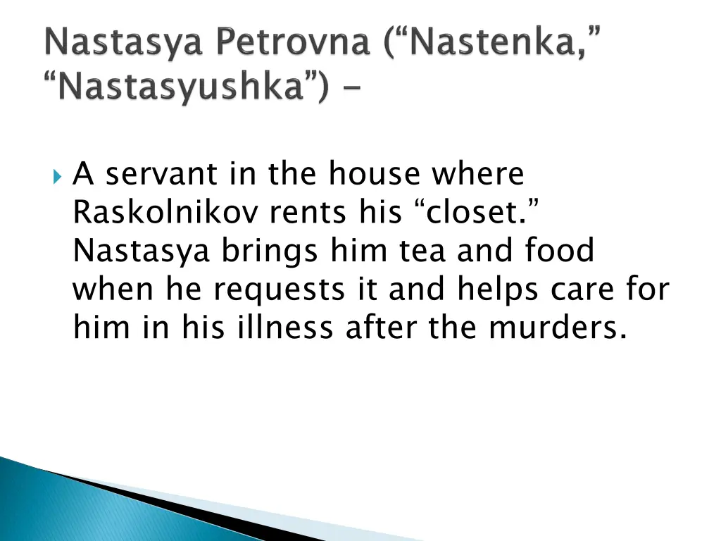 a servant in the house where raskolnikov rents