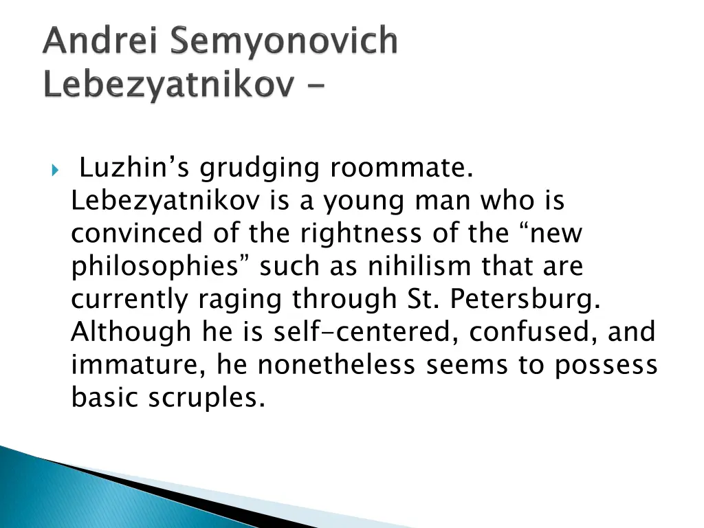 luzhin s grudging roommate lebezyatnikov