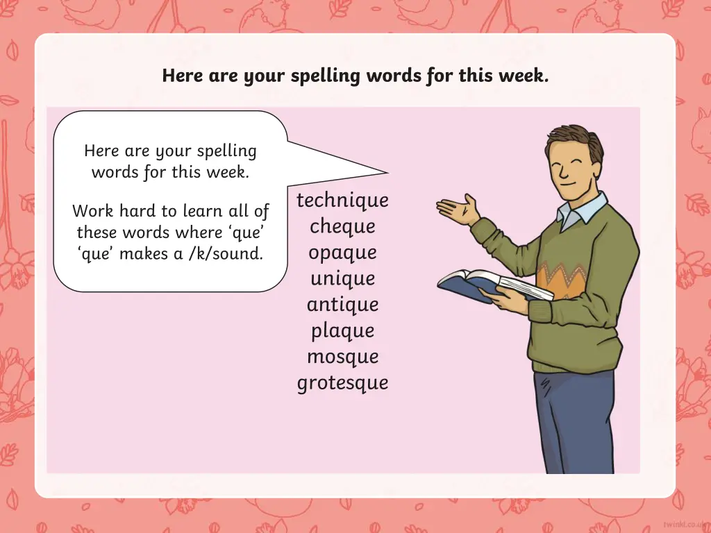 here are your spelling words for this week