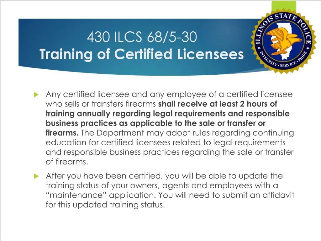 430 ilcs 68 5 30 training of certified licensees