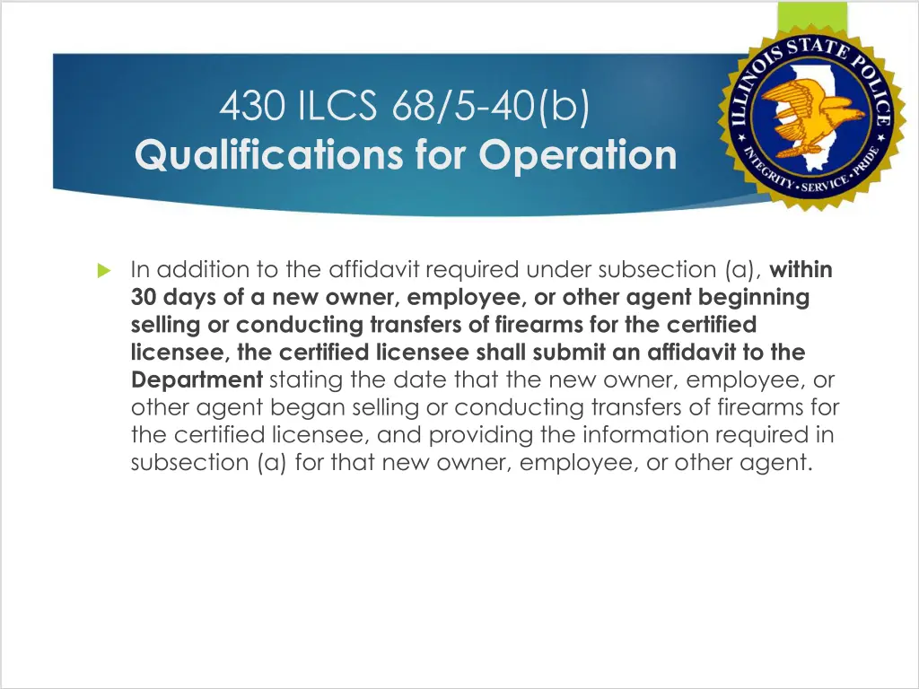 430 ilcs 68 5 40 b qualifications for operation