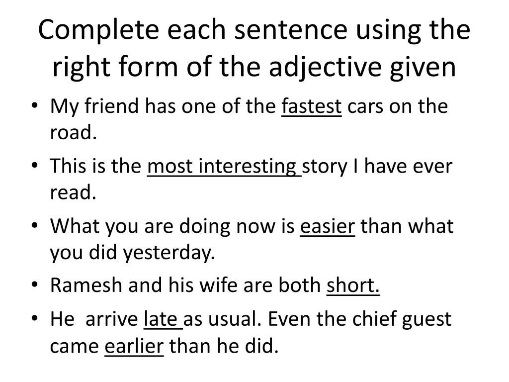 complete each sentence using the right form