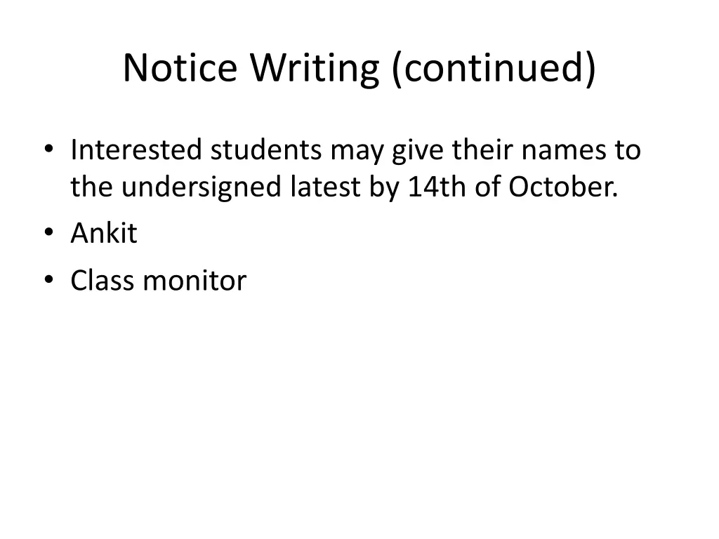 notice writing continued