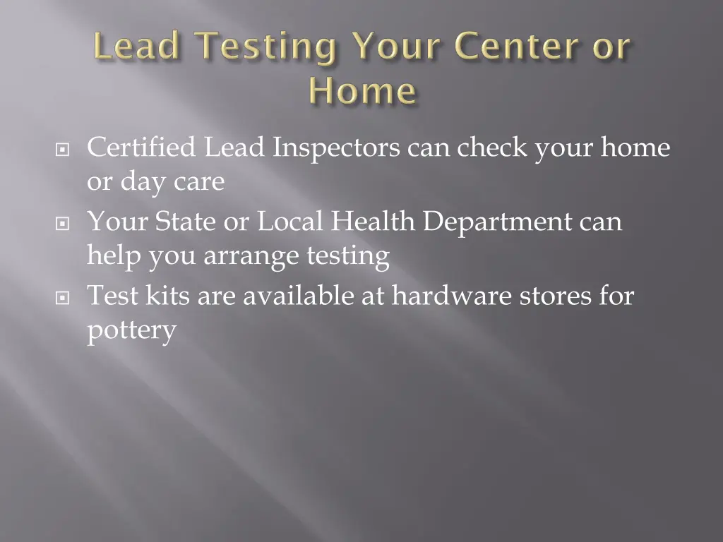 certified lead inspectors can check your home