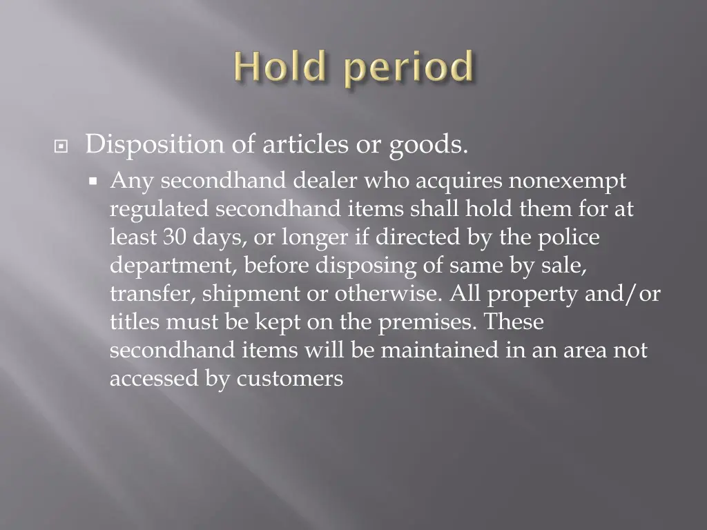 disposition of articles or goods any secondhand