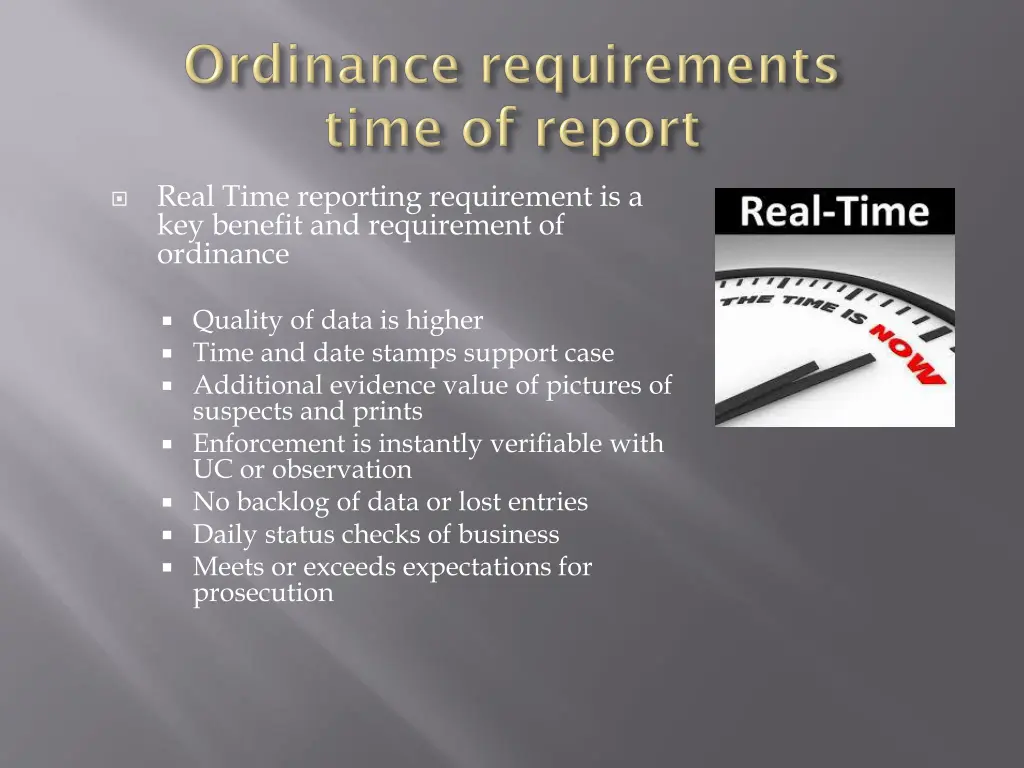 real time reporting requirement is a key benefit