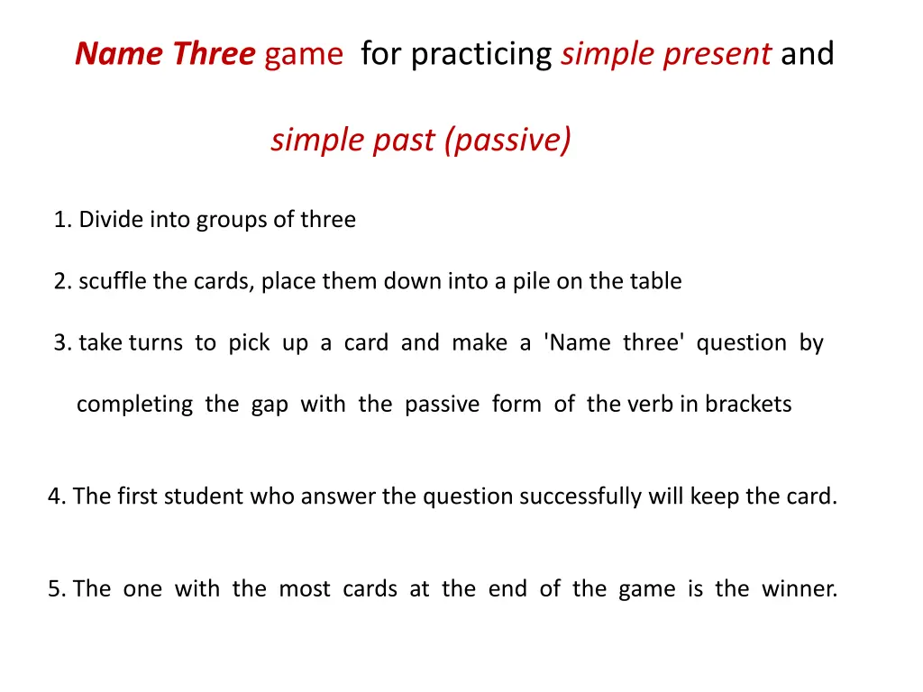 name three game for practicing simple present and