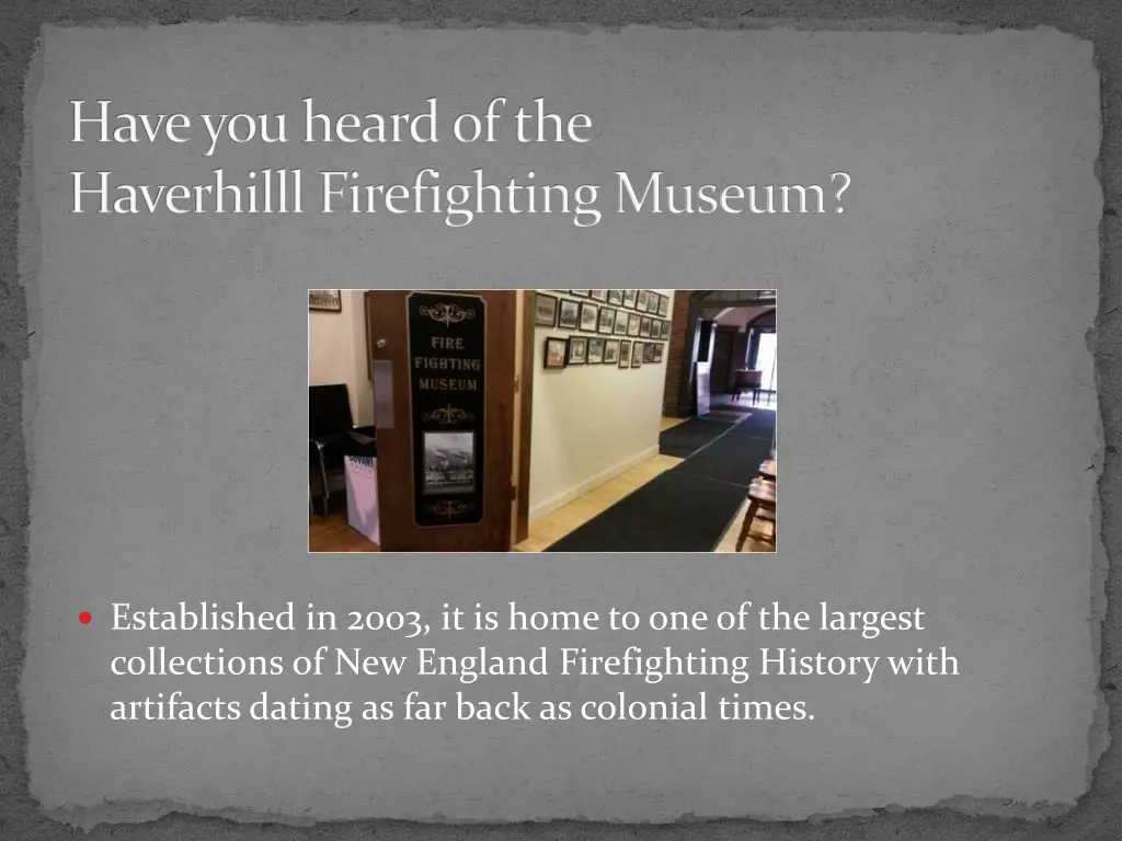 have you heard of the haverhilll firefighting