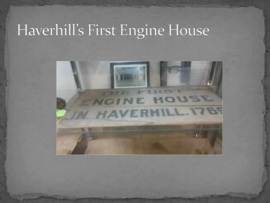 haverhill s first engine house