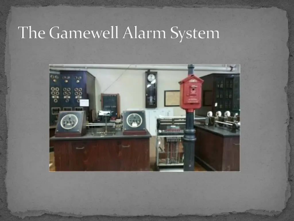 the gamewell alarm system