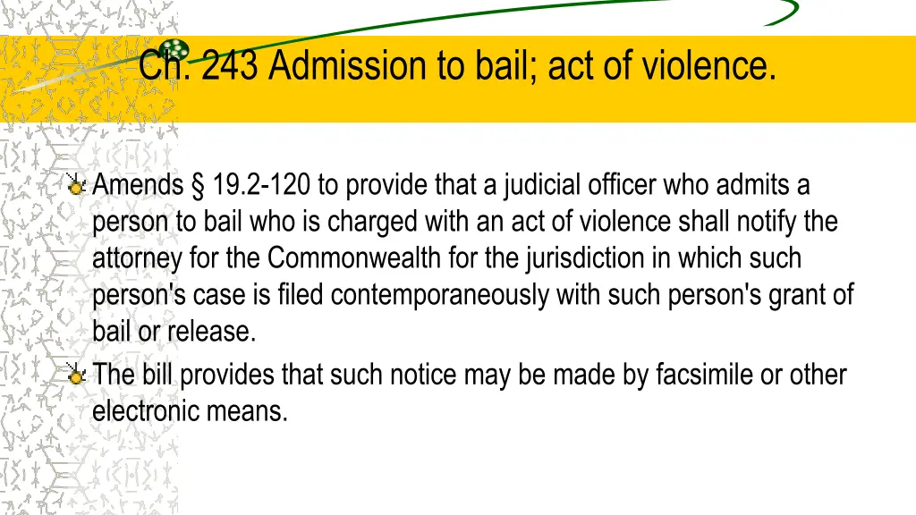 ch 243 admission to bail act of violence