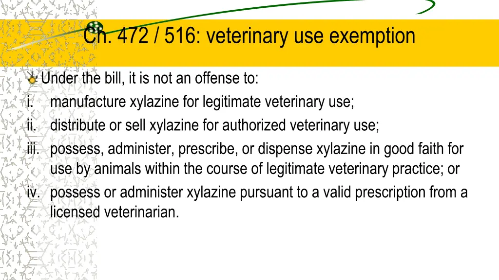 ch 472 516 veterinary use exemption