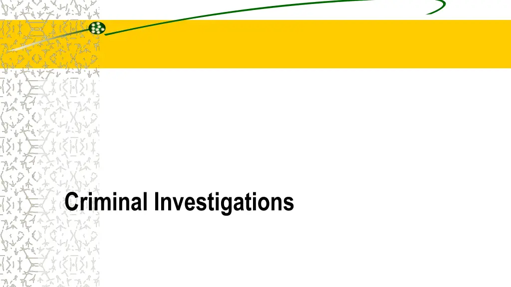 criminal investigations