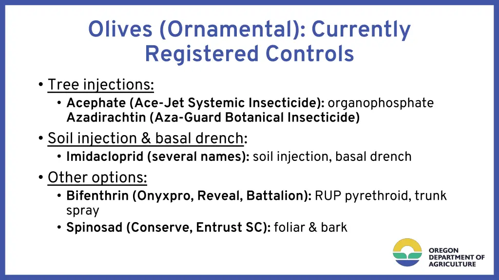 olives ornamental currently registered controls