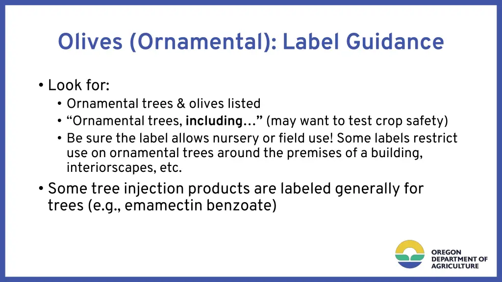 olives ornamental label guidance