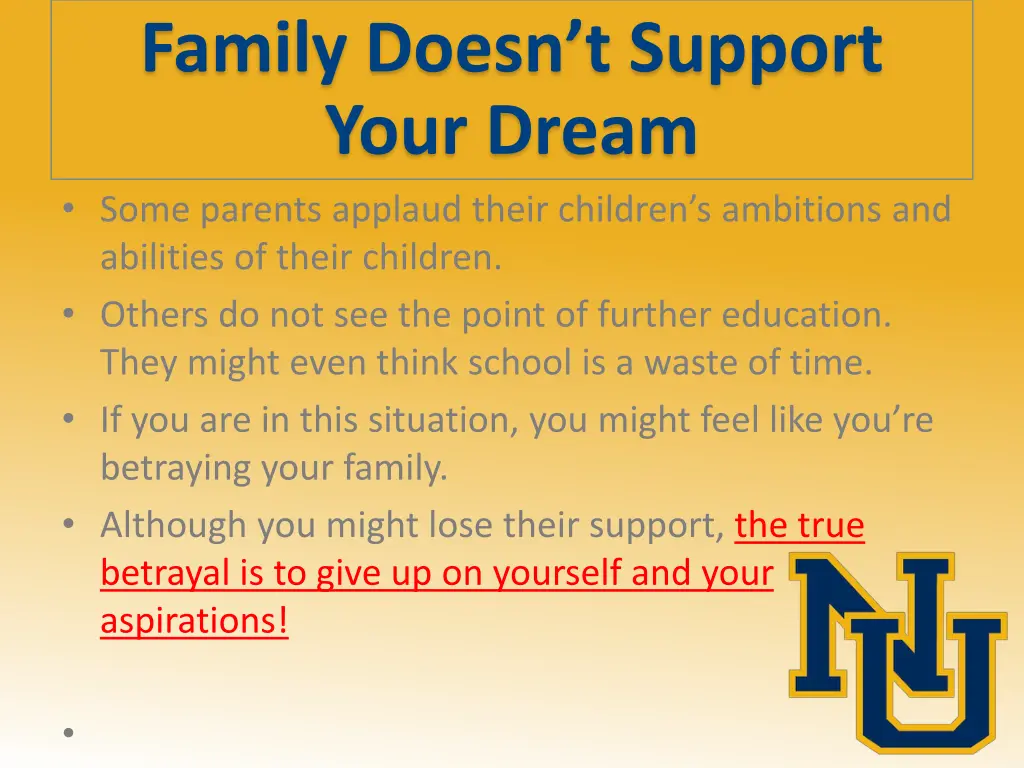 family doesn t support your dream some parents