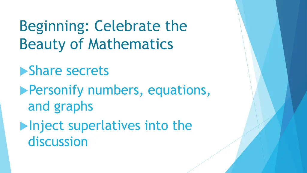 beginning celebrate the beauty of mathematics