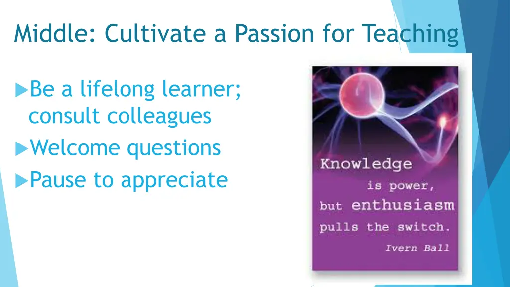 middle cultivate a passion for teaching