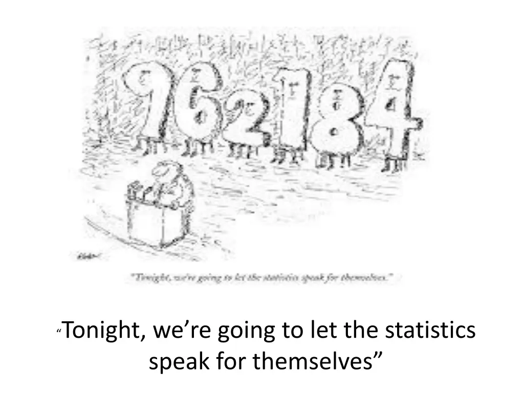 tonight we re going to let the statistics speak