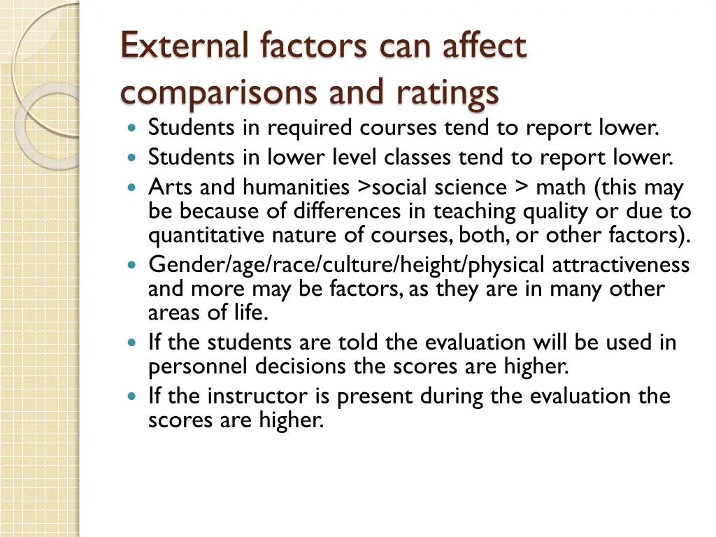 external factors can affect comparisons