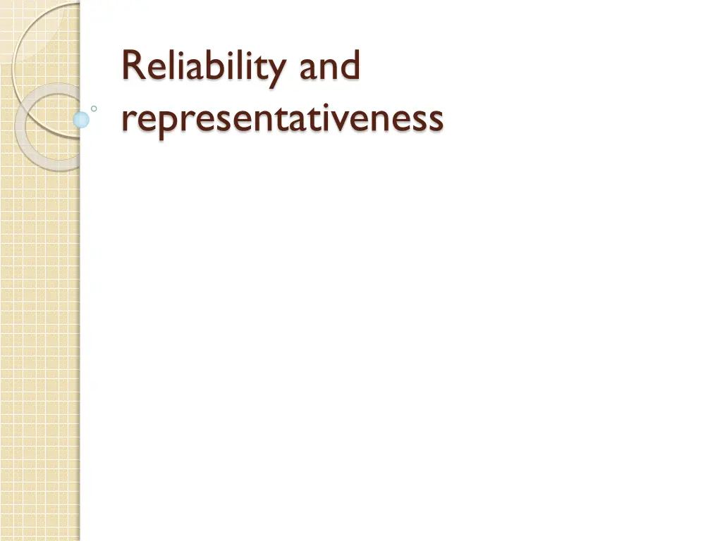 reliability and representativeness