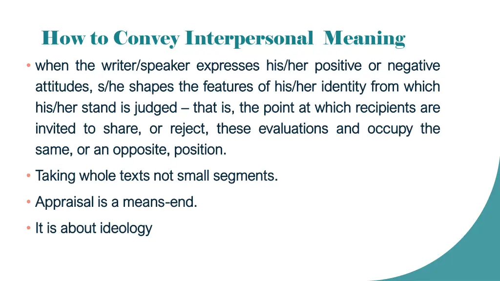 how to convey interpersonal meaning when when