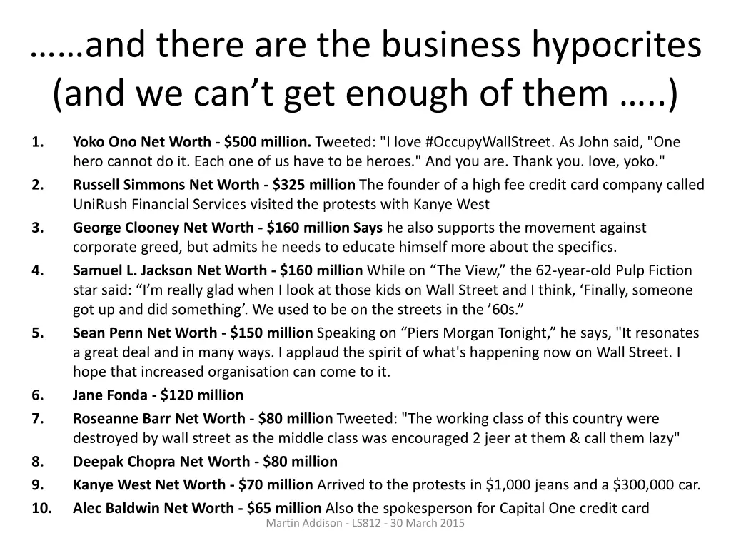 and there are the business hypocrites