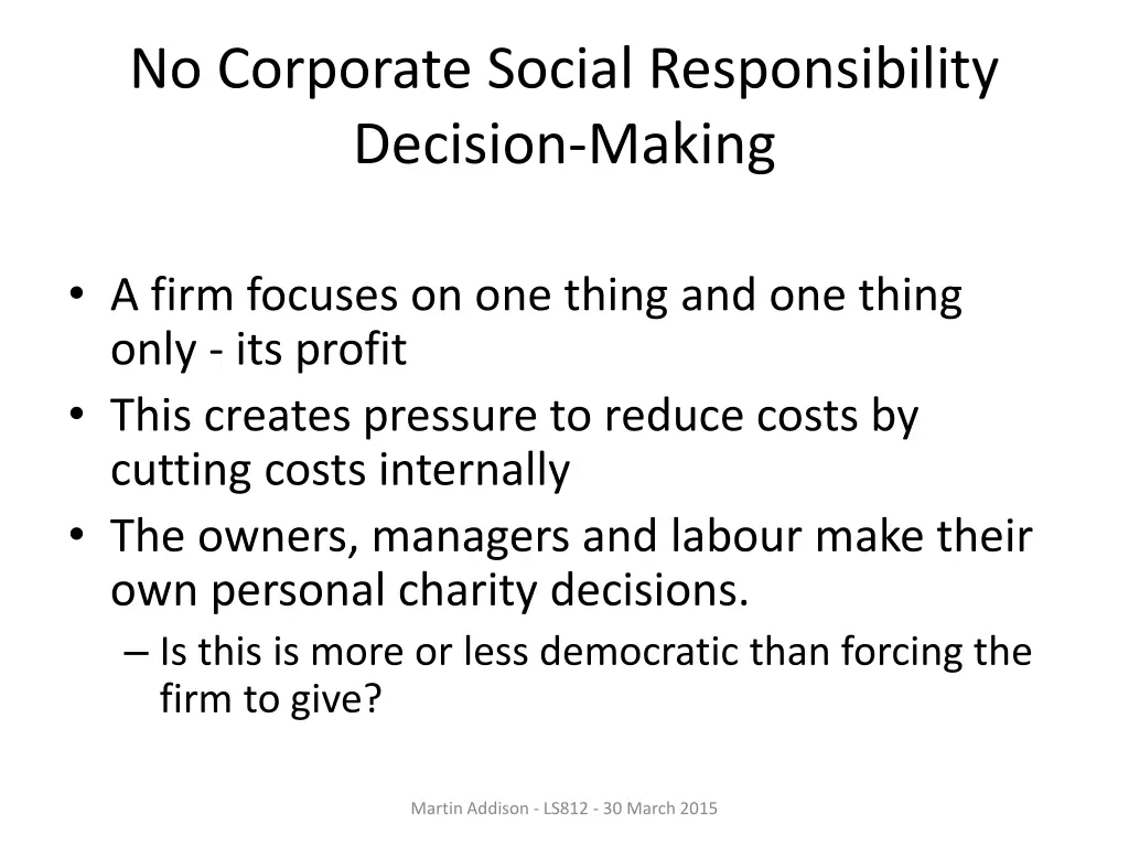 no corporate social responsibility decision making