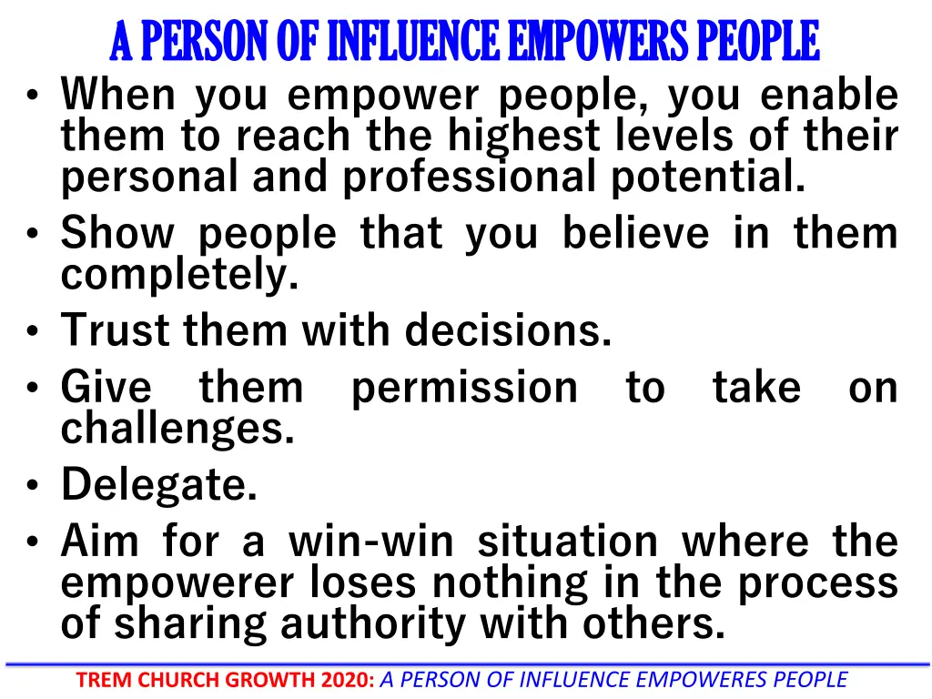 a person of influence empowers people a person