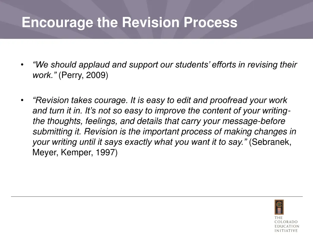 encourage the revision process