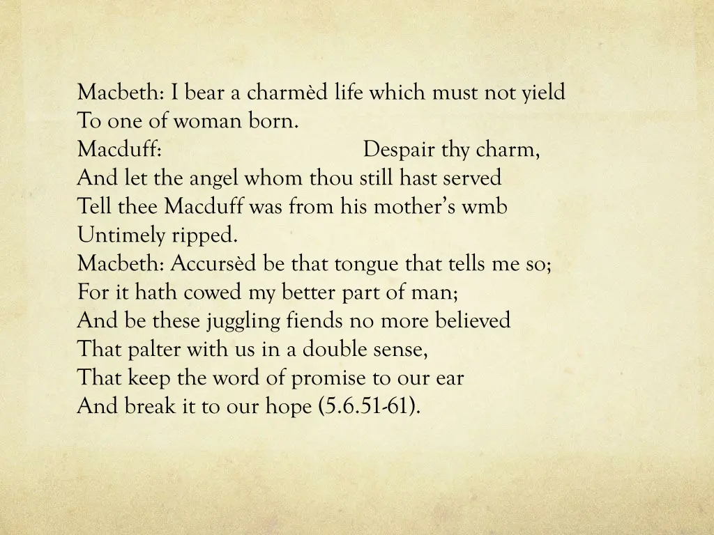 macbeth i bear a charm d life which must