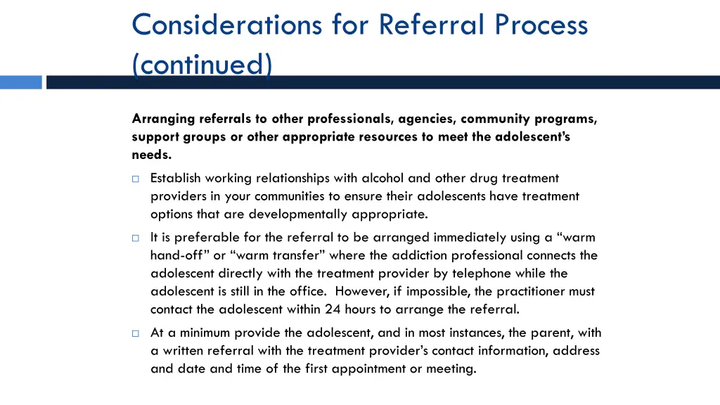 considerations for referral process continued