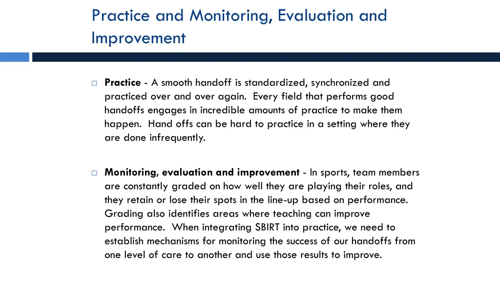 practice and monitoring evaluation and improvement