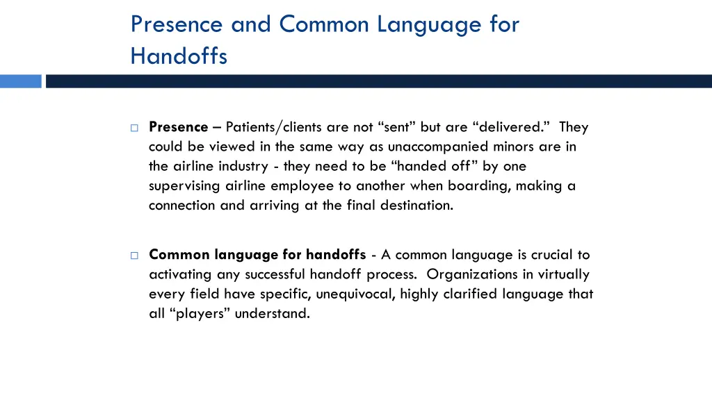 presence and common language for handoffs