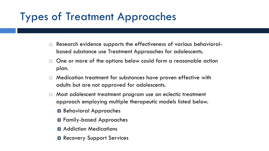 types of treatment approaches