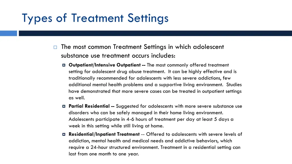 types of treatment settings