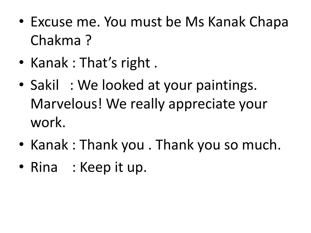 excuse me you must be ms kanak chapa chakma kanak